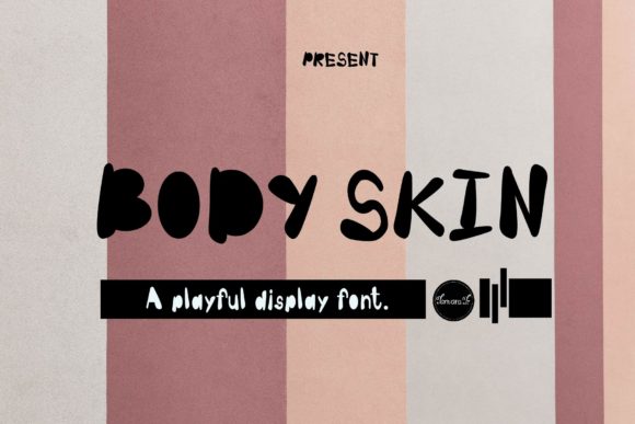 Body Skin: A Friendly Display Font for Makers