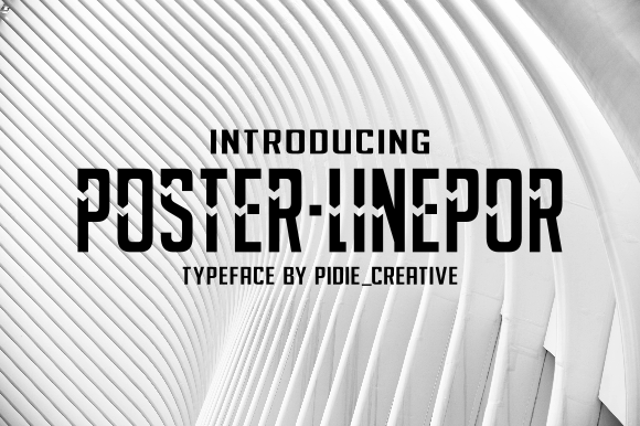 Poster-Linepor: A Display Font with Distinctive Character
