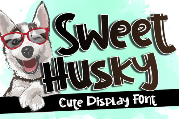Sweet Husky: A Friendly Display Font for Digital Branding