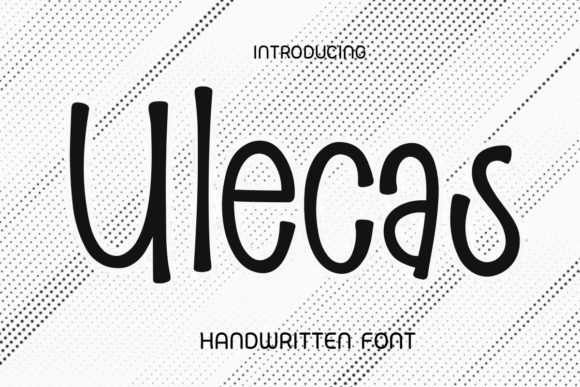 Ulecas: A Cute Handwritten Typeface for Social Media